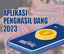 Apk Penghasil Uang Miliaran Indonesia Terbaik 2023